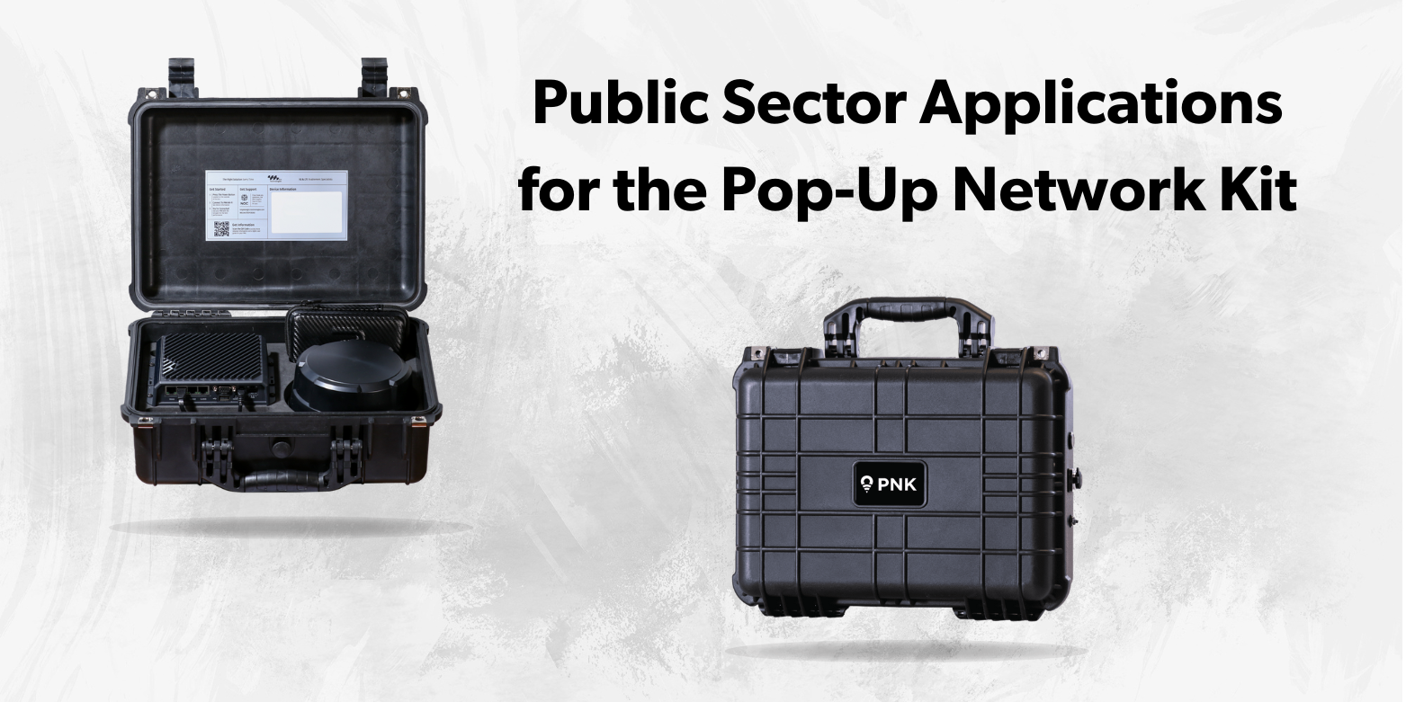 Public Sector Use Cases for Portable Network Kits (Pop-Up Network Kits)