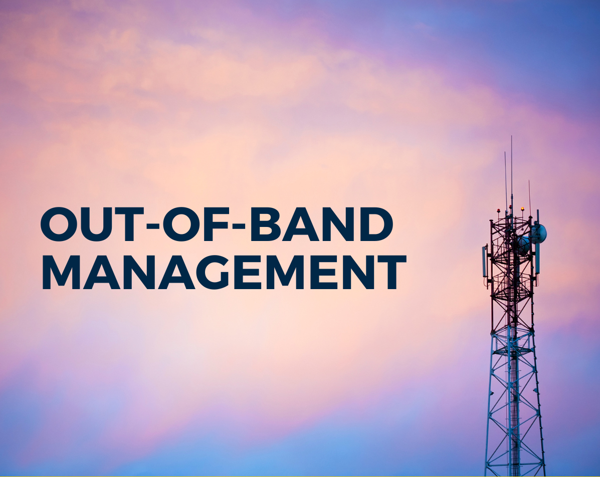 Want 5 compelling reasons to invest in Out of Band Management?