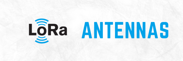 LoRa Antennas: The best way to reach the potential of your LoRaWAN ...